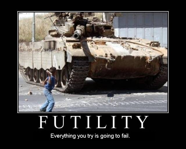 futility_kid_throwing_rocks_at_tank_everything_you_try_fail_motivational.jpg