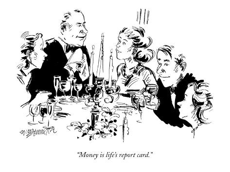 william-hamilton-money-is-life-s-report-card-new-yorker-cartoon.jpg