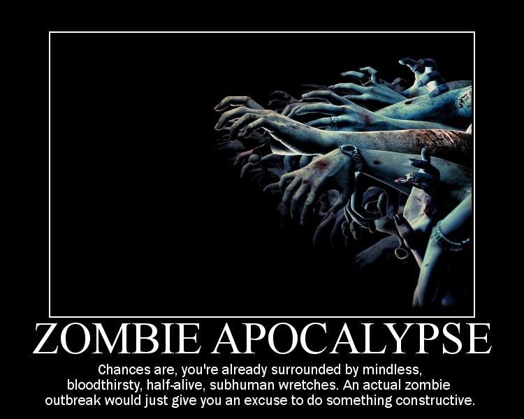 zombie-apocalypse-demotivator.jpg