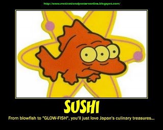 sushi+fresh+blinky+the+simpson%2527s+three+3+eyed+fish+mutant+nuclear+radiation+food+motivational+posters+funny+hot.jpg